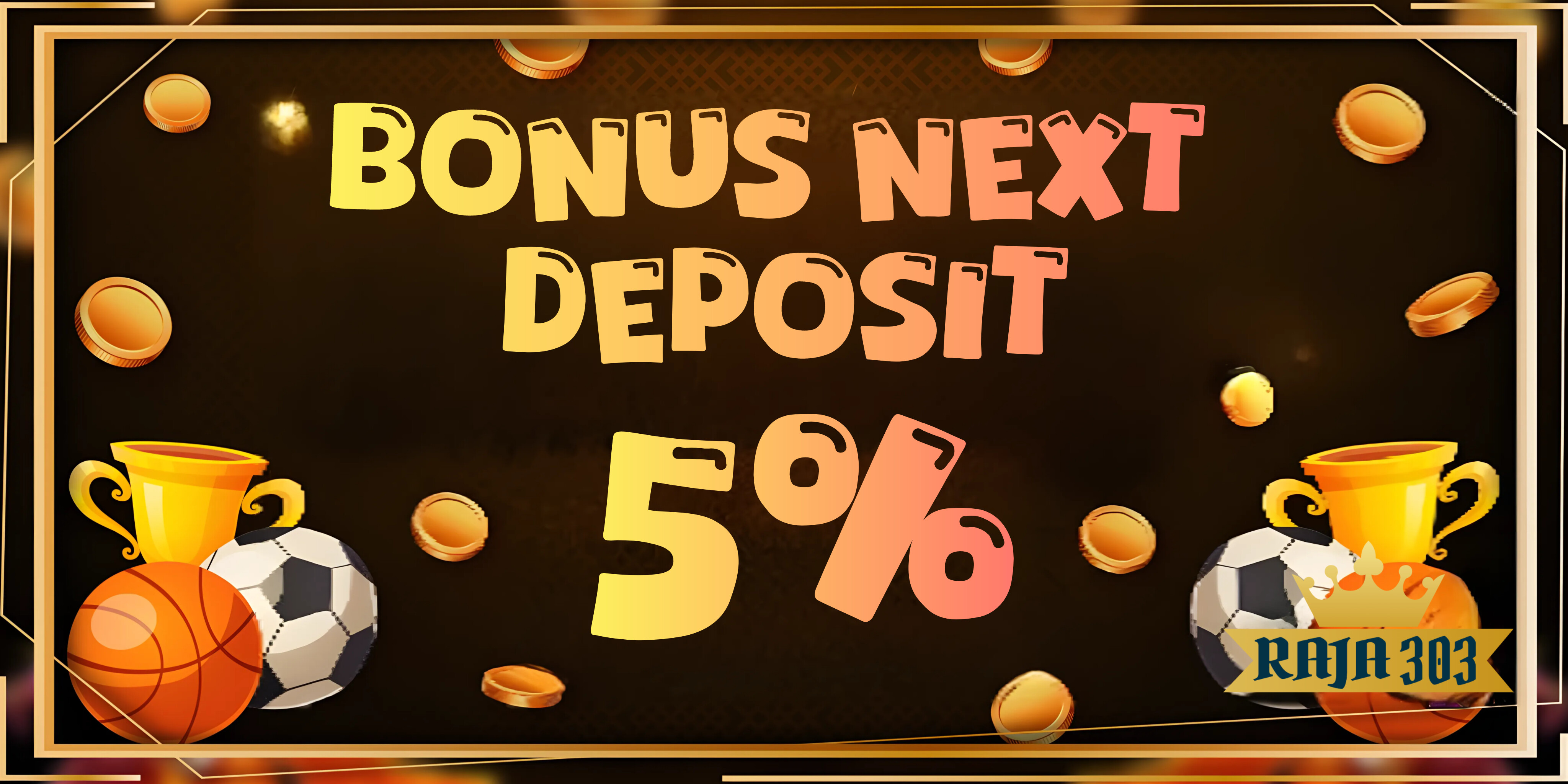 BONUS NEXT DEPOSIT 5%